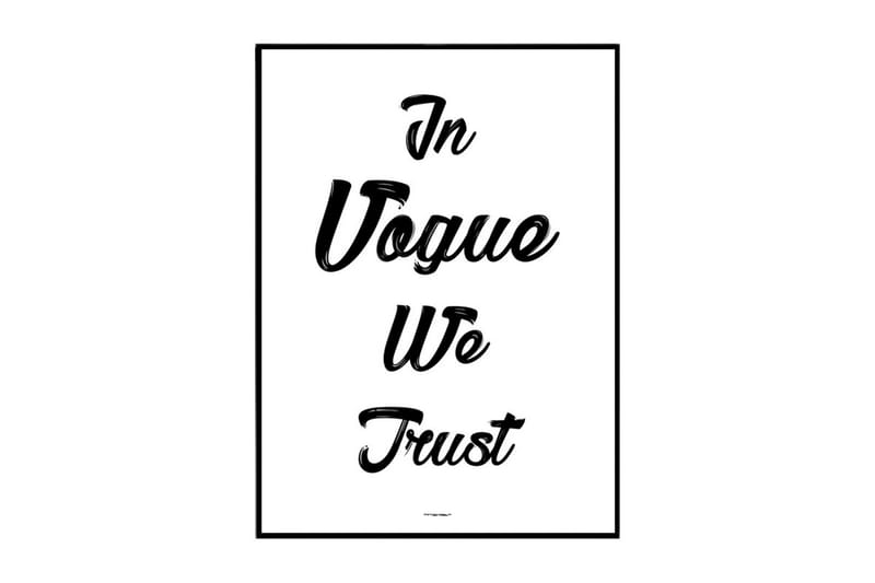 In Vogue We Trust Text Svartvit