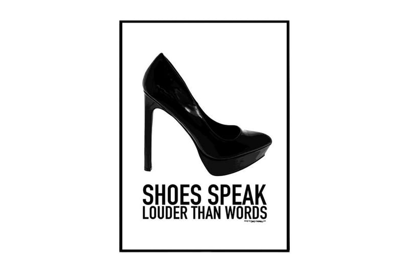 Shoes Speak Louder Than Words Text Svartvit